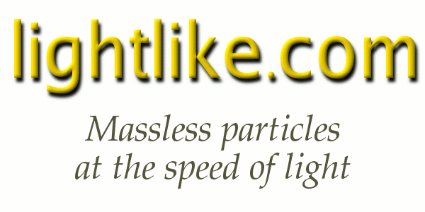 lightlike.com. massless particles at the
speed of light
